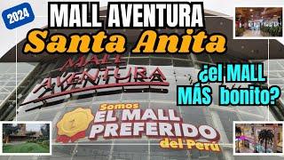 El MALL FAVORITO del PERÚ Mall AVENTURA Santa Anita 2024