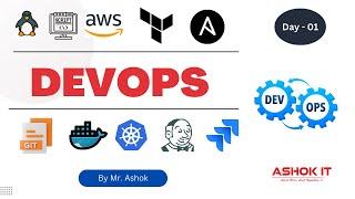 Day-01 : DevOps With AWS By Ashok | Session - 01 | Ashok IT