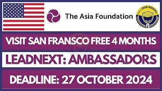 Fully Funded Asia Foundation LeadNext Program San Francisco 2025 Free Airfare, Accommodation, Food