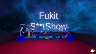 Fukit S**tshow - Episode 5: VR Avatar and World creation