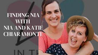 Finding Nia with Nia and Katie Chiaramonte