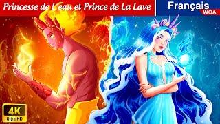 Princesse de L'eau et Prince de La Lave  HOT vs COLD  Fairy Tales | WOA - French Fairy Tales