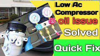 Symptoms Of Low Ac Compressor Oil & Fix | low Ac Compressor oil issue Solved