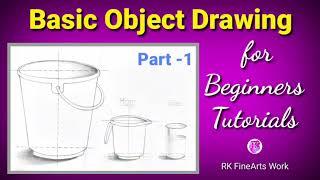 Basic Objects Drawing Part-1/ Still Life Drawing/ Bucket Drawing/Object Drawing for Beginners