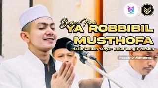 ADEM!!! YA ROBBIBIL MUSTHOFA MODE BANJARI - HABIB ZAIDAN SEKAR LANGIT VERSION