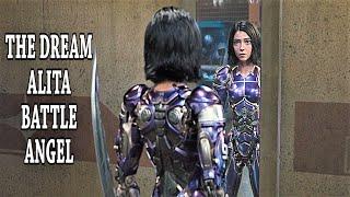 Alita: Battle Angel || The Dream