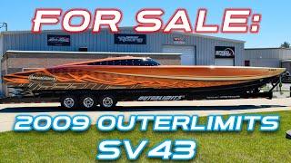 ACM: (FOR SALE) 2009 Outerlimits SV43 "Kahuna"