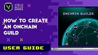 How to create an Onchain Guild with YGG?