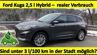 Ford Kuga FHEV (Hybrid) verbraucht 3 Liter/100 km in der Stadt?