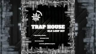 [FREE] Glo Loop Kit "TRAP HOUSE" (Chief Keef, Shawn Ferrari, Ballout, Lil Gnar, etc.)