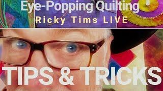 Ricky Tims LIVE - Quilting Tips & Tricks