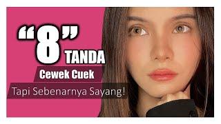 8 Tanda Cewek Cuek Tapi Sebenarnya Sayang