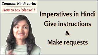 Lesson 7: Imperatives in Hindi | How to sound extra polite?