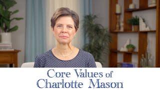 Core Values of Charlotte Mason: Introduction