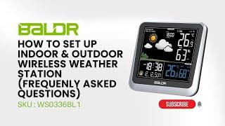 How to Set- Up Baldr Home Weather Station WS0336 Frequently Asked Questions (FAQ)