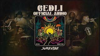 Gedli - Surevibe [Official Audio]