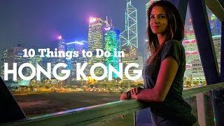 TOP 10 THINGS TO DO IN HONG KONG