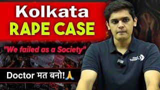 Justice For Lady Doctor Kolkata R@pe case| We Failed as Human| Prashnat Kirad