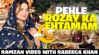 PEHLA ROZA MUBARAK ️ | PEHLI IFTARI KI TAYYARI  | RAMZAN VIBES WITH RABEECA KHAN |