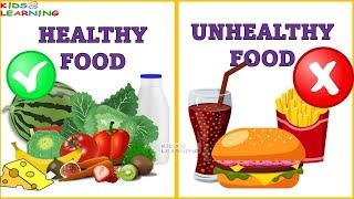 Healthy Food and Unhealthy Food I Junk Food I Difference between healthy and Unhealthy food