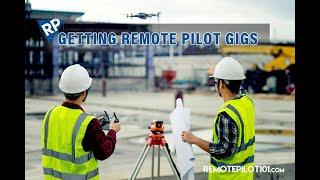 GETTING REMOTE PILOT GIGS