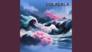 Lolalala