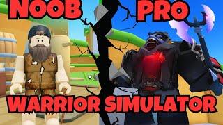 I Went Noob to Pro In Roblox Warrior Simulator