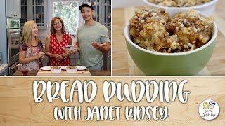 Bread Pudding With Janet Kinsey | Baking With Josh & Ange