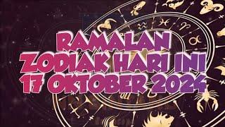 RAMALAN ZODIAK HARI INI 17 OKTOBER 2024