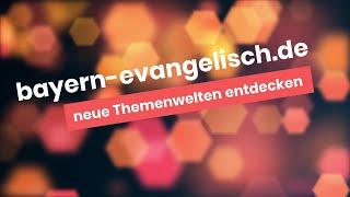 bayern-evangelisch.de im neuen Outfit