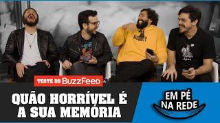 SUA MEMÓRIA PRESTA? 1/2 - TESTE DO BUZZFEED - EM PÉ NA REDE