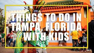 7 Amazing Things to do in Tampa Florida with Kids