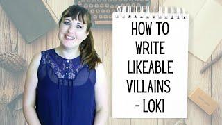 How To Write Likeable Villains - Loki - Creative Writing Advice With JJ Barnes