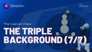 The Layout Class (07/07) - The Triple Background