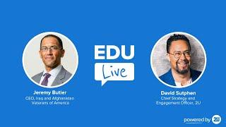 EDU: Live ft. 2U's David Sutphen & Iraq and Afghanistan Veterans of America CEO Jeremy Butler