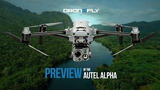 Autel Alpha - Preview | Dronefly