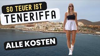 TENERIFFA KOSTEN & Ausgaben • So teuer ist Teneriffa!