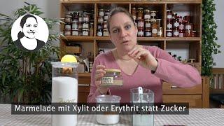 Marmelade mit Xylit oder Erythrit, Marmelade ohne Zucker