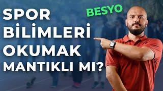 Spor Bilimleri (Besyo) Okumak Mantıklı mı?