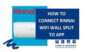 How to Connect Rinnai G & Q Series WiFi Split System Air Conditioners to App