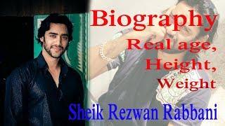 Bengali tv actor Sheik razwan rabbani full Biography | Real age | Height | Weight