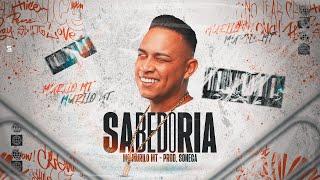 SABEDORIA - MC Murilo MT ( DJ Soneca )