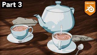 Toon Style Tea Scene - Part 3  (Blender Tutorial)