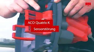 Sensorstörung beheben am ACO Quatrix-K