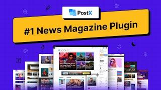 PostX - #1 Gutenberg News Magazine Blogging Solution!