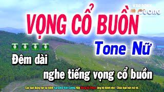 Karaoke Vọng Cổ Buồn Tone Nữ Trữ Tình | NS Kim Cương