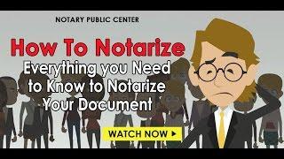 How to Notarize: Everything You Need to Know About Notarizing Your Document