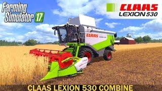 Farming Simulator 17 CLAAS LEXION 530 COMBINE