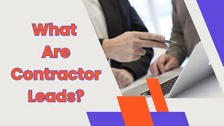 What Are Contractor Leads