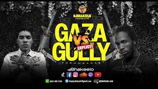 Best of Gaza Vs Gully + Throwbacks Lyrical Dancehall War Vybz Kartel, Mavado, Alliance, Popcaan...